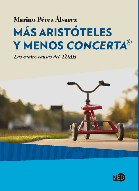 Más Aristóteles y menos Concerta® - Marino Pérez Álvarez