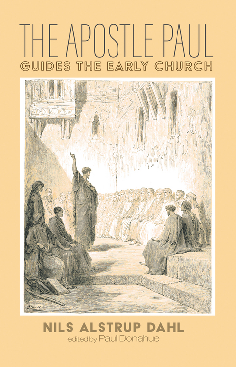 The Apostle Paul Guides the Early Church - Nils Alstrup Dahl