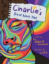 Charlie's Best Work Yet - Ris iRAWniQ Anderson