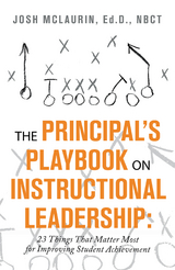 The Principal’s Playbook on Instructional Leadership: - Josh McLaurin Ed. D. NBCT