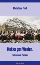 Mekka gen Westen - Christiane Fladt