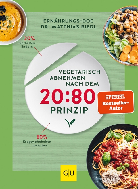 Vegetarisch abnehmen nach dem 20:80 Prinzip -  Dr. med. Matthias Riedl