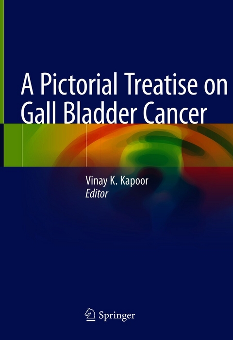 A Pictorial Treatise on Gall Bladder Cancer - 