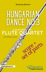 Hungarian Dance no.3 - Flute Quartet (Score & Parts) - Johannes Brahms, a cura di Francesco Leone