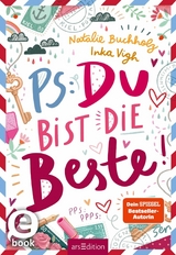 PS: Du bist die Beste! (PS: Du bist die Beste! 1) -  Natalie Buchholz