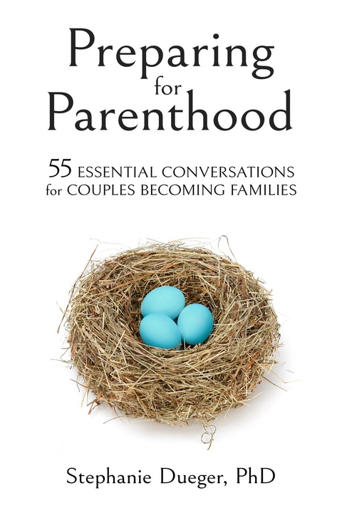 Preparing for Parenthood - Stephanie Dueger