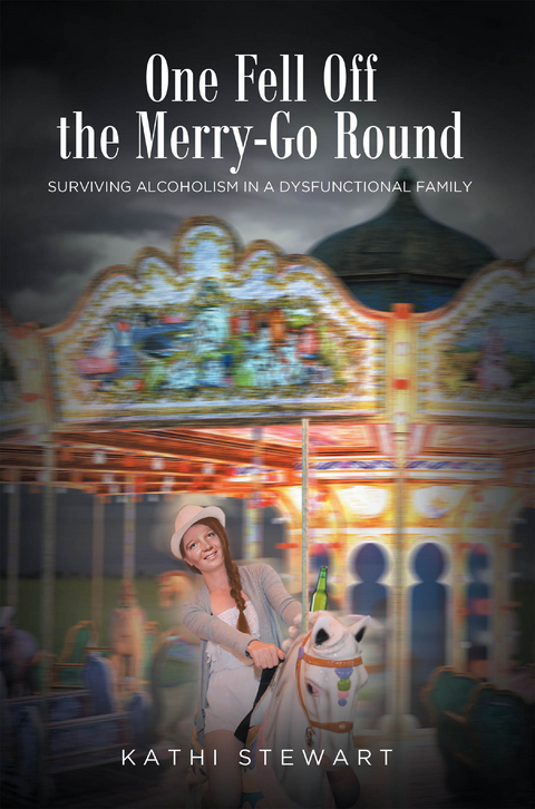 One Fell Off The Merry-Go Round -  Kathi Stewart