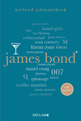 James Bond. 100 Seiten -  Wieland Schwanebeck