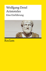 Aristoteles. Eine Einführung -  Wolfgang Detel