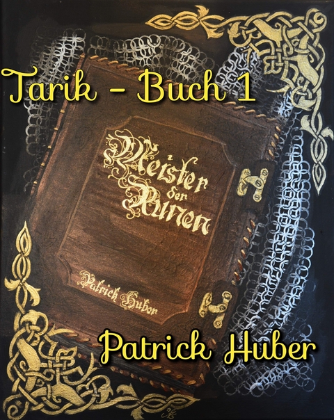 Tarik - Buch 1 - Patrick Huber