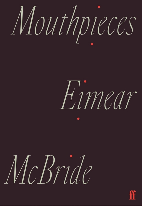 Mouthpieces -  Eimear McBRide