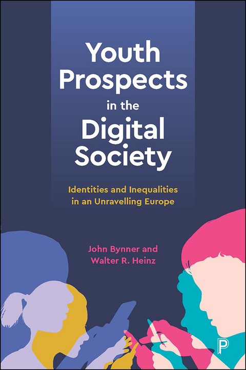 Youth Prospects in the Digital Society -  John Bynner,  Walter Heinz