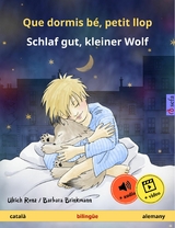 Que dormis bé, petit llop – Schlaf gut, kleiner Wolf (català – alemany) - Ulrich Renz