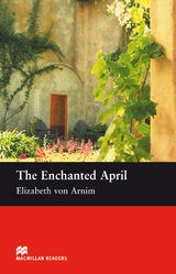 The Enchanted April - von Arnim, Elisabeth; Milne, John