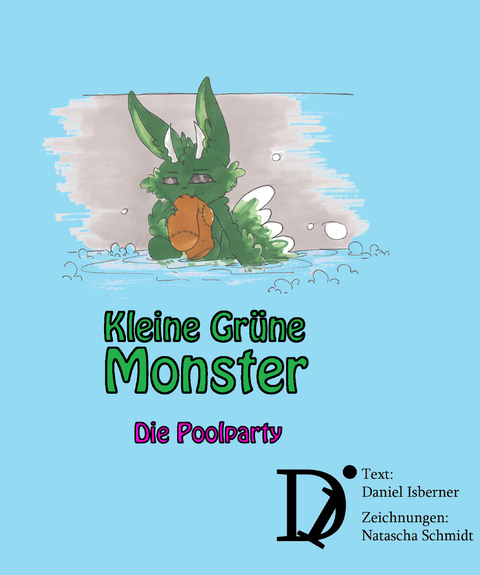 Kleine Grüne Monster - Die Poolparty - Daniel Isberner