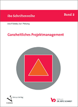 Ganzheitliches Projektmanagement - Karl Pfetzing, Adolf Rohde