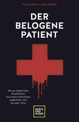 Der belogene Patient -  Falk Stirkat,  Lars Bräuer