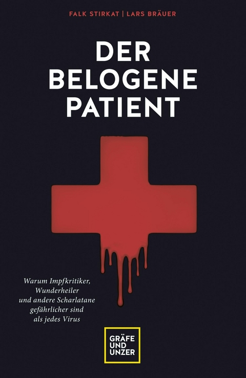 Der belogene Patient -  Falk Stirkat,  Lars Bräuer