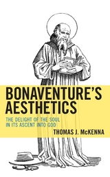 Bonaventure's Aesthetics -  Thomas J. McKenna