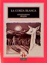 Leer en español - Nivel 2 / La corza blanca - Bécquer, Gustav A