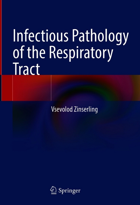 Infectious Pathology of the Respiratory Tract - Vsevolod Zinserling