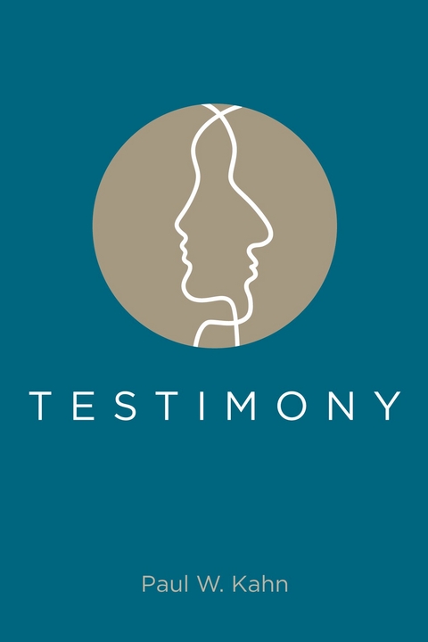 Testimony -  Paul W. Kahn