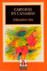 Leer en español - Nivel 4 / Carnaval en Canarias - Uría, Fernando