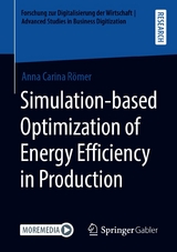 Simulation-based Optimization of Energy Efficiency in Production - Anna Carina Römer