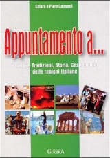 Appuntamento a ... - Calmanti, Chiara; Calmanti, Piero