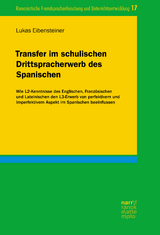 Transfer im schulischen Drittspracherwerb des Spanischen - Lukas Eibensteiner