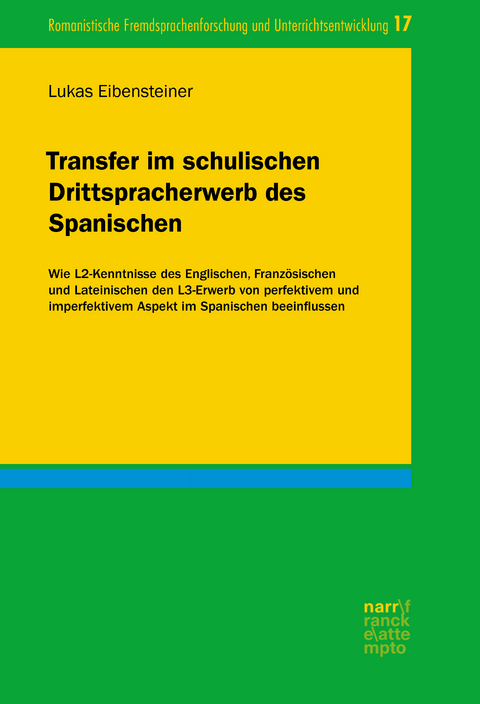 Transfer im schulischen Drittspracherwerb des Spanischen - Lukas Eibensteiner