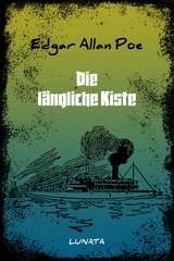 Die längliche Kiste - Edgar Allan Poe