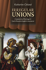 Irregular Unions -  Katharine Cleland