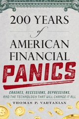 200 Years of American Financial Panics -  Thomas P. Vartanian