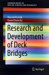 Research and Development of Deck Bridges - Vincent Kvočák, Daniel Dubecký