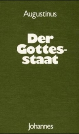 Der Gottesstaat - Aurelius Augustinus