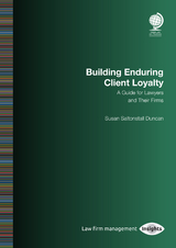 Building Enduring Client Loyalty -  Susan Saltonstall Duncan