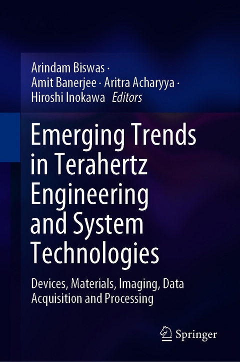 Emerging Trends in Terahertz Engineering and System Technologies - 