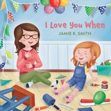 I Love You When - Jamie K. Smith