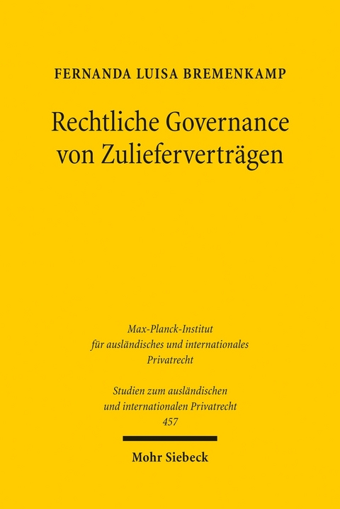 Rechtliche Governance von Zulieferverträgen -  Fernanda Luisa Bremenkamp