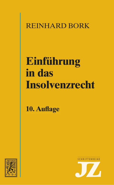 Einführung in das Insolvenzrecht -  Reinhard Bork