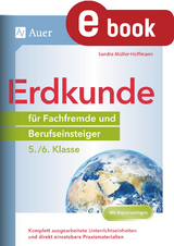 Erdkunde für Fachfremde und Berufseinsteiger 5-6 - Sandra Müller-Hoffmann