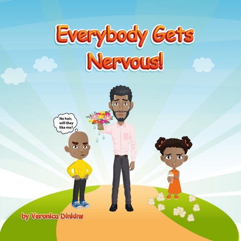 Everybody Gets Nervous -  Veronica Dinkins