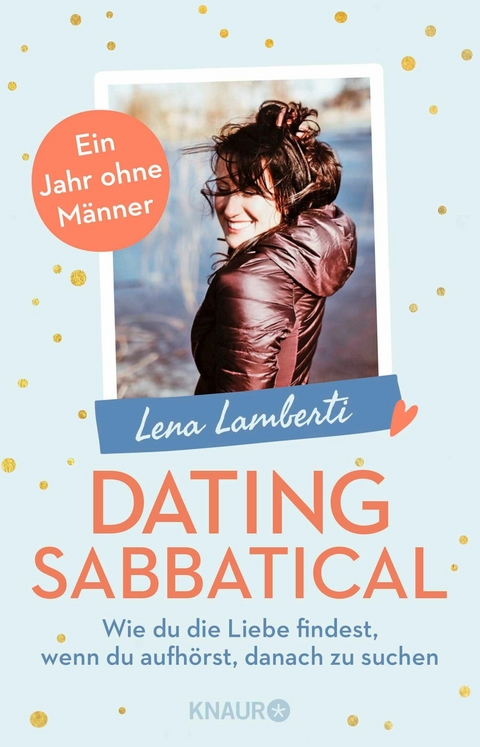 Dating Sabbatical -  Lena Lamberti