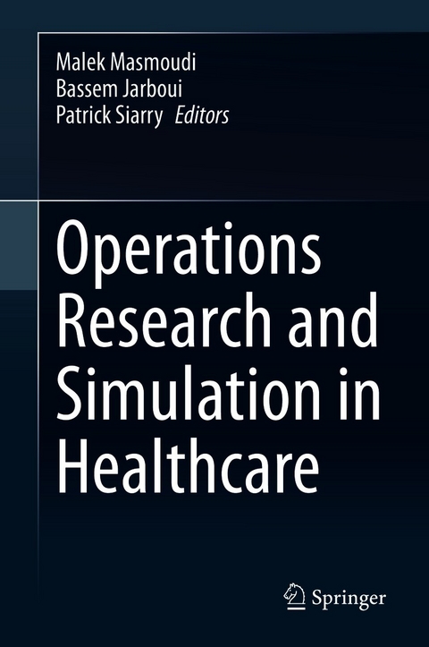 Operations Research and Simulation in Healthcare - 