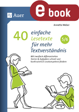 40 einfache Lesetexte für mehr Textverständnis 5-6 - Annette Weber