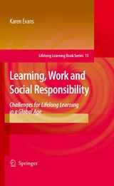 Learning, Work and Social Responsibility - Karen Evans