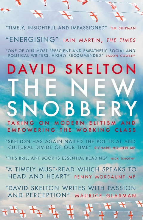 The New Snobbery - David Skelton