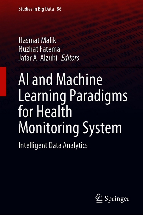 AI and Machine Learning Paradigms for Health Monitoring System - 