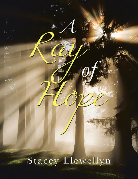 Ray of Hope -  Stacey Llewellyn